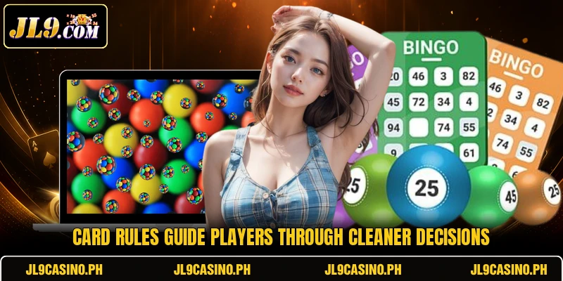 Card rules guide players through cleaner decisions Card rules guide players through cleaner decisions