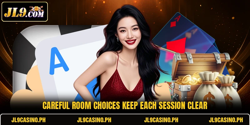Careful room choices keep each session clear