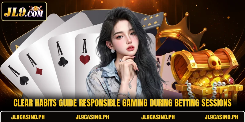 Clear habits guide responsible gaming during betting sessions