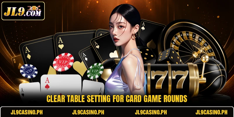 Clear table setting for card game rounds Clear table setting for card game rounds