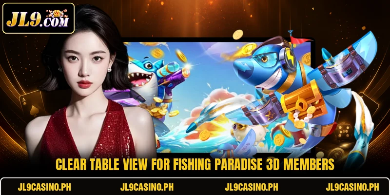 Clear table view for Fishing Paradise 3D members