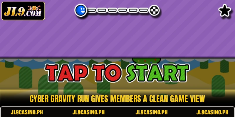 Cyber Gravity Run gives members a clean game view Cyber Gravity Run gives members a clean game view