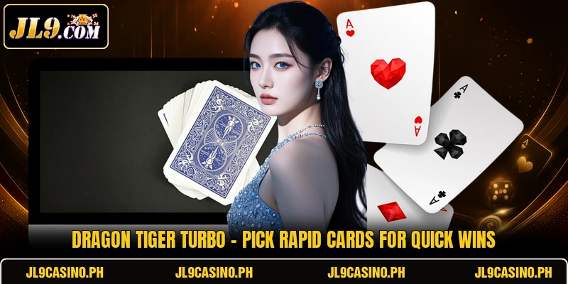 Dragon Tiger Turbo - Pick Rapid Cards For Quick Wins