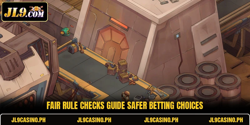 Fair rule checks guide safer betting choices