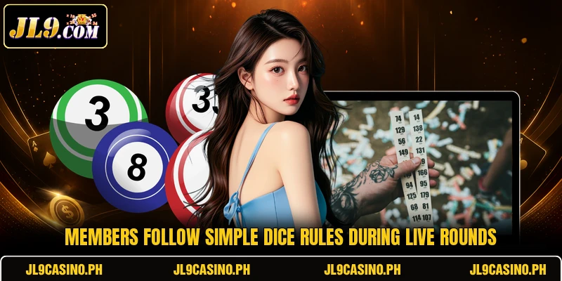 Members follow simple dice rules during live rounds