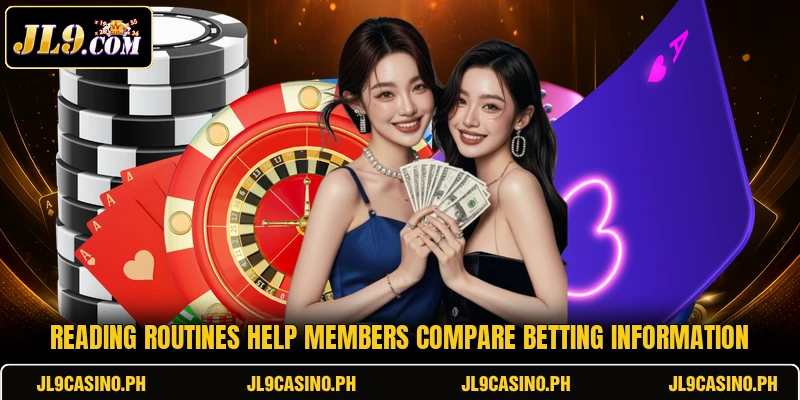 Reading routines help members compare betting information