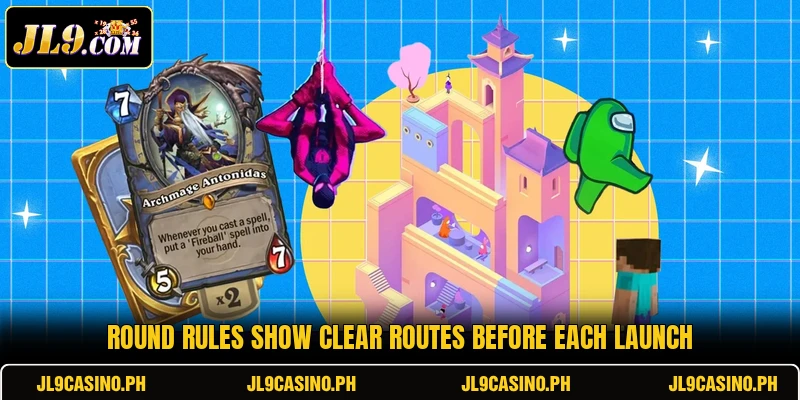 Round rules show clear routes before each launch Round rules show clear routes before each launch