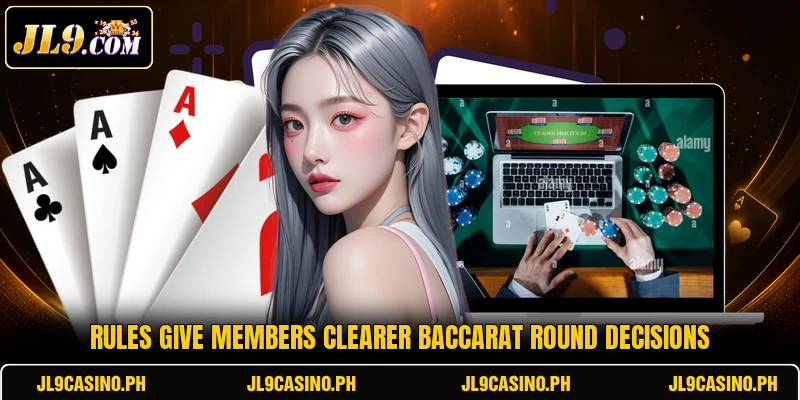 Rules give members clearer baccarat round decisions