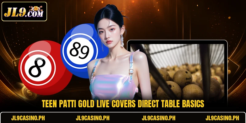 Teen Patti Gold Live covers direct table basics Teen Patti Gold Live covers direct table basics